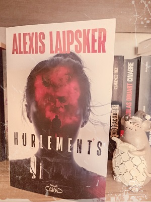 Hurlements - Alexis LAIPSKER