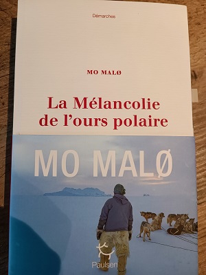 La mélancolie de l'ours polaire - Mo MALO