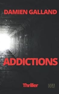 Addictions - Damien GALLAND